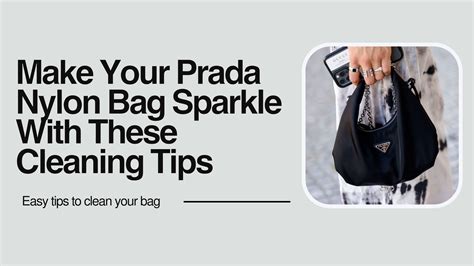 how to clean a prada nylon bag|prada nylon bag care.